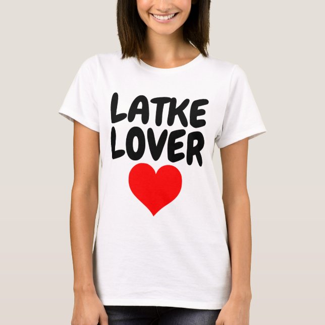 LATKE ÄLSKARE T-shirts (Framsida)