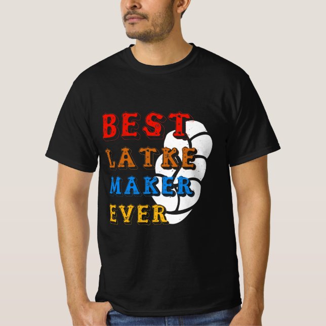Latke - Best Latke Maker Ever T Shirt (Framsida)