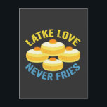 Latke Kärlek Aldrig Stekskämt Judisk Hanukkah Pres Vykort<br><div class="desc">hanukkah, judisk, chanukah, menorah, dreidel, present, födelsedag, helgdag, latke</div>