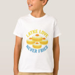 Latke Kärlek Fries aldrig Funny Jewish Hanukkah Gi T Shirt<br><div class="desc">hanukkah, jewant, chanukah, menorah, dreidel, gift, födelsedag, helgdag, latke</div>