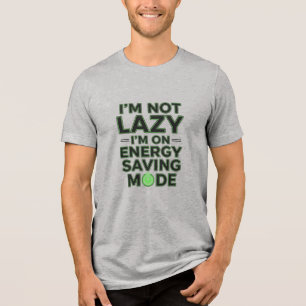 Latmaskinssparande läges slogan t-shirt