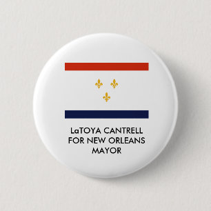LaToya Cantrell, FOR New Orleans MAYOR BUTTON Knapp