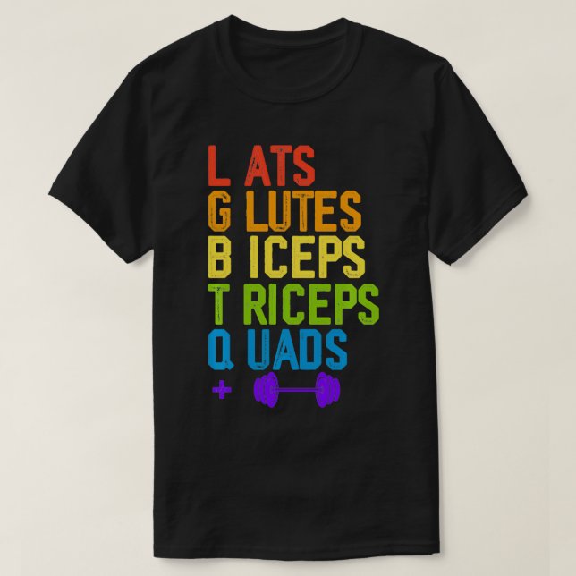 Lats Glutes Biceps Triceps Qua T Shirt (Design framsida)
