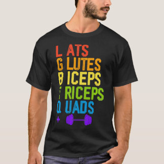 Lats Glutes Biceps Triceps Qua T Shirt