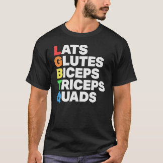 Läts Glutes Bicepsriceps Quads Lgbtq vänner T Shirt