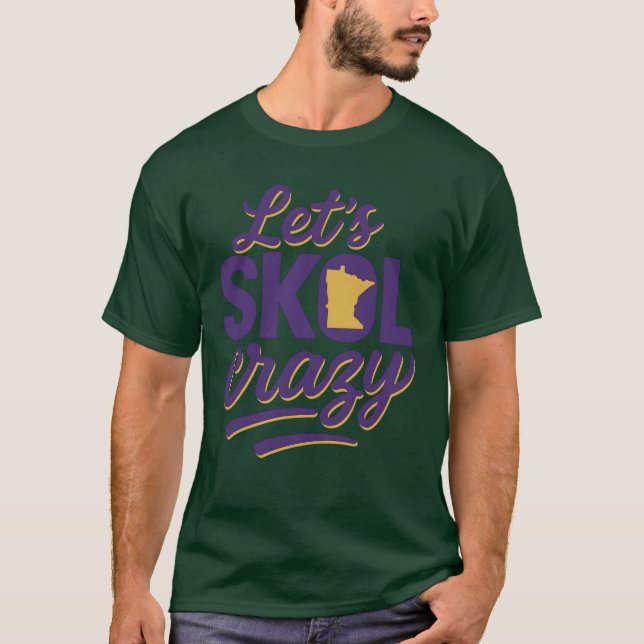 Låt's Skol Crazy Minnesota T Shirt (Framsida)