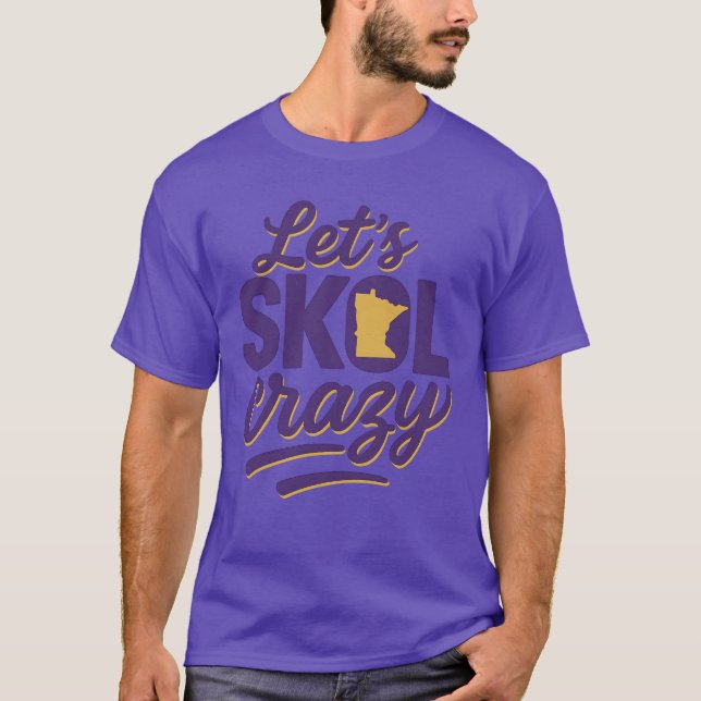 Låt's Skol Crazy Minnesota T Shirt (Framsida)
