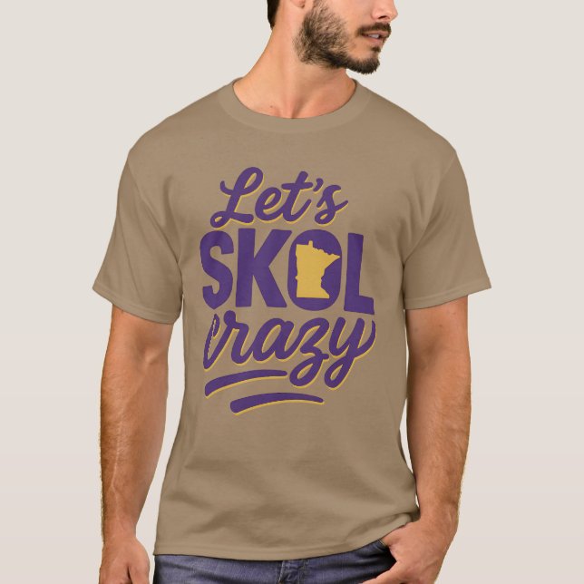 Låt's Skol Crazy Minnesota T Shirt (Framsida)