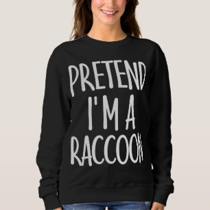 Lätt att tro att jag är Raccoon Costume Gift för H T Shirt