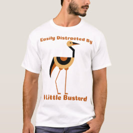 Lätt distrad av en liten trapphane-fågelskådning t shirt