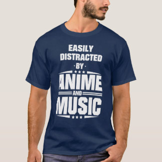 Lätt Distraherad Av Anime Och Musik present T Shirt