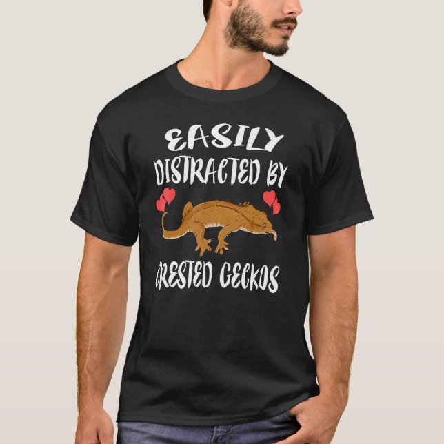Lätt Distraherad Av Crested Geckos Husdjur Ödla   T Shirt (Framsida)