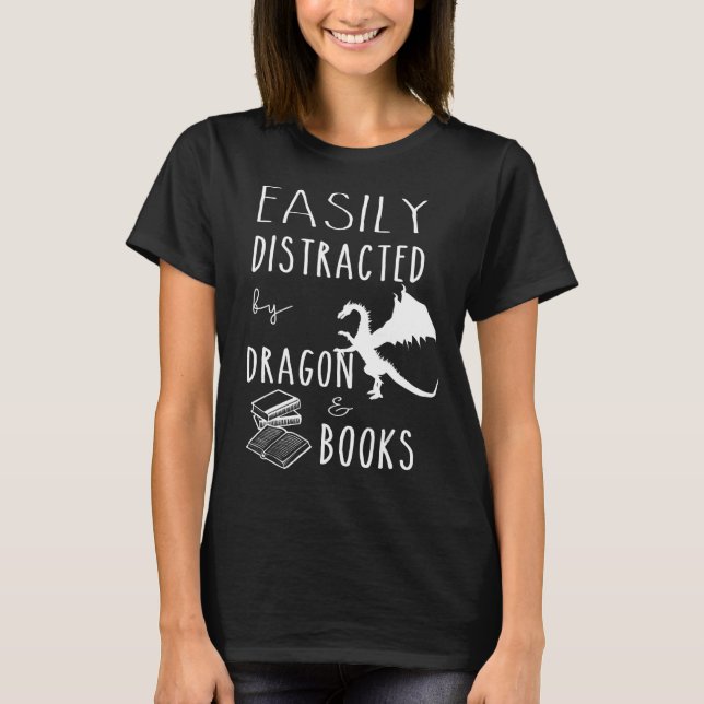 lätt distraherad av drakmer och Bokar T Shirt (Framsida)