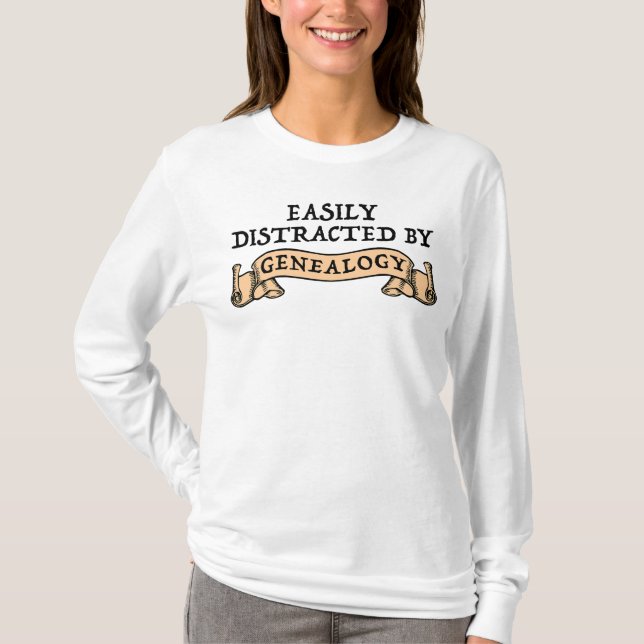 Lätt Distraherad Av Genealogi T Shirt (Framsida)
