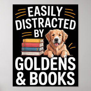 Lätt Distraherad Av Golden & Böcker - Golden Poster