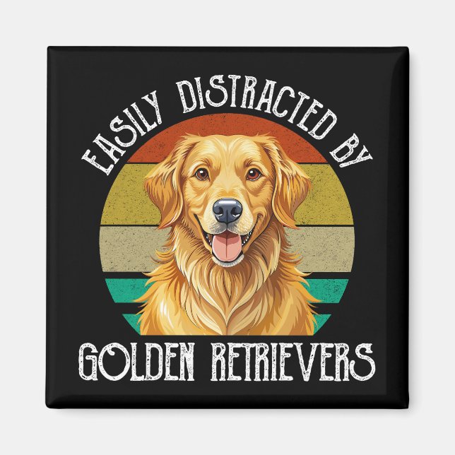 Lätt Distraherad Av Golden Retrievers Magnet (Framsidan)
