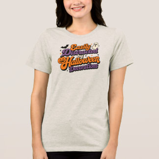 Lätt Distraherad av Halloween-dekorationer T Shirt