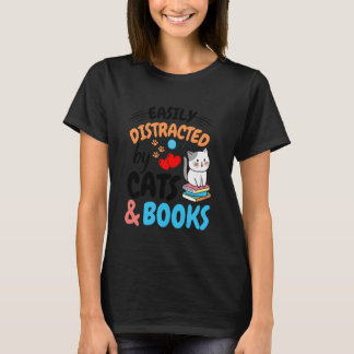 Lätt Distraherad av Katter och Böcker - Rolig Katt T Shirt