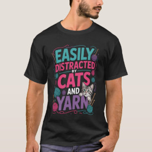 Lätt Distraherad av Katter och Garn Feline Virknin T Shirt