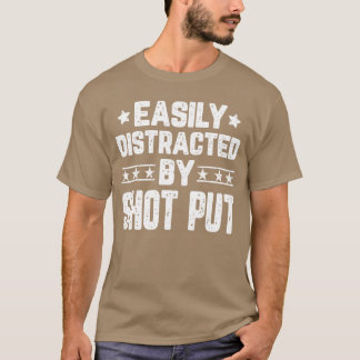 Lätt Distraherad Av Kulstötning Rolig Kulstötnings T Shirt