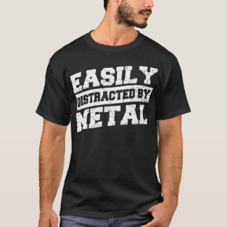 Lätt Distraherad Av Metall Citat För En Metallskro T Shirt