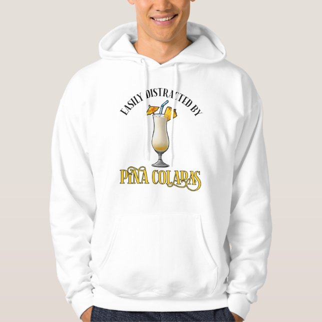 Lätt Distraherad Av Pina Coladas Hoodie (Framsida)