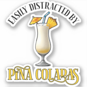 Lätt Distraherad Av Pina Coladas Klistermärken
