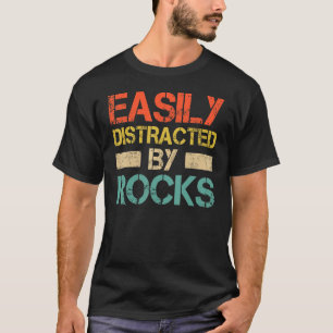 Lätt Distraherad Av Stenar Geologi Geolog Puns T Shirt