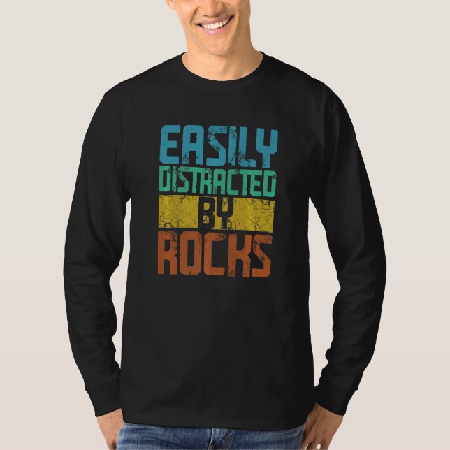 Lätt Distraherad Av Stenar Geologi T Shirt (Framsida)