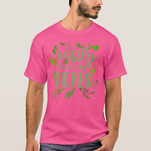 Lätt Distraherad Av Växter Örter Trädgårdsskötsel T Shirt