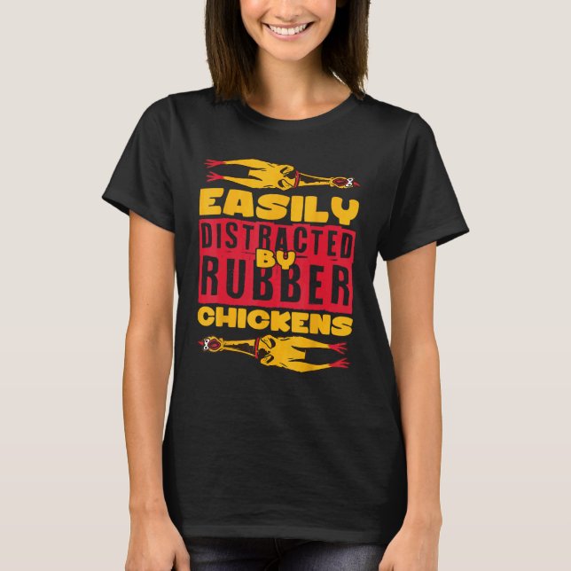 Lätt Distraherad Gummikyckling T Shirt (Framsida)