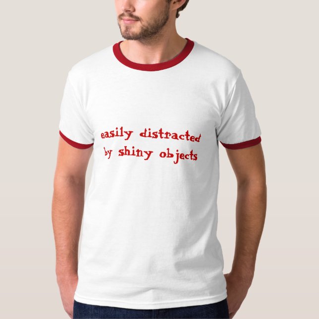 lätt distraherat, av skina anmärker tee shirt (Framsida)