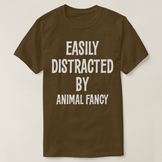 LÄTT DISTRAKTERAT AV DJUR FINARE FUNNY GIFT T SHIRT (Design framsida)