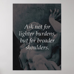 Lättare bördar jämfört med broderskulor, Stoic Poster