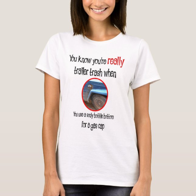 Lättare och gåvor från Trailer Park T Shirt (Framsida)