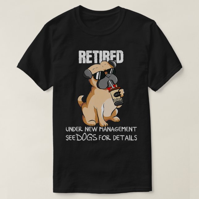 Lättare pensionerad under ny förvaltning Se Hundar T Shirt (Design framsida)
