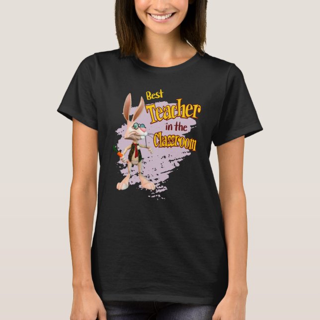 Lättare Rabbit Best Teacher i klassrummet T Shirt (Framsida)