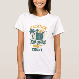 Lättare Resa Food Shirt - Vacation Calories T Shirt