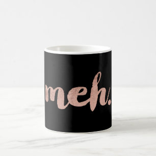 Lättare sarkastisk faux ro guld meh typografi kaffemugg