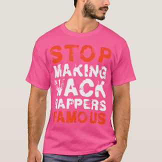 Lättare stopp Skapar Wack Rappers Berömd Rap Älska T Shirt