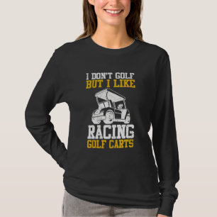 Lättare Vintage Golfing Apparel I gillar Tävla Gol T Shirt