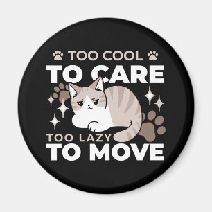 Lättaxade och lazy Vibes för Cat Lovers Design Magnet