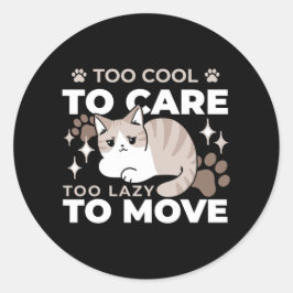 Lättaxade och lazy Vibes för Cat Lovers Design Runt Klistermärke