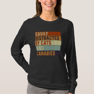 Lättdistraherad av katter och kanarier, Cats Älska T Shirt