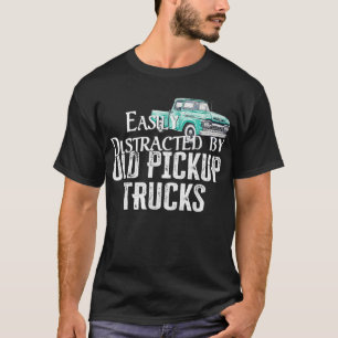 Lättdistraherat av gammalt Pickupt Lastbilar - Cut T Shirt