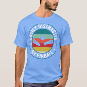 Lättdistraherat av Pinball Player Arcade Game Fu T Shirt