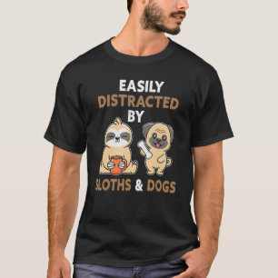Lättdistraherat av Sloths och Hundar Långsamt L T Shirt