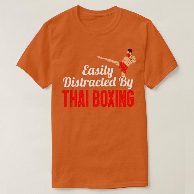 Lättdistraherat av thai Boxing T Shirt (Design framsida)