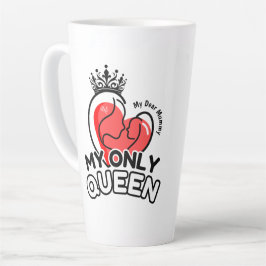 Latte Mugg 17oz : Min enda drottning