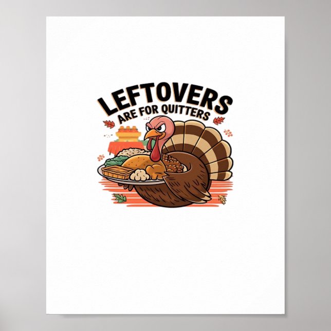 Lättfunn Thanksgiving - Leftovers är till för kvit Poster (Framsidan)